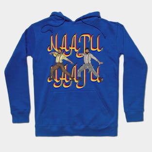 RRR Naatu Naatu Hoodie